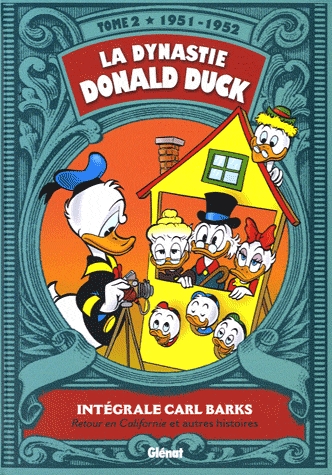 La dynastie Donald Duck Tome 2 - Retour en Californie et autres histoires