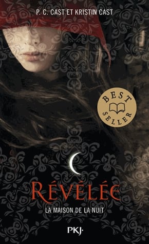 La Maison de la Nuit Tome 11 - Révélée