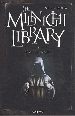 The Midnight Library Tome 11 - Rêves hantés