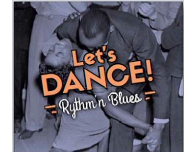 Let's dance ! - Rhythm'n'blues
