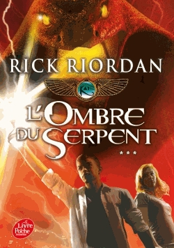 Kane Chronicles Tome 3 - L'ombre du serpent