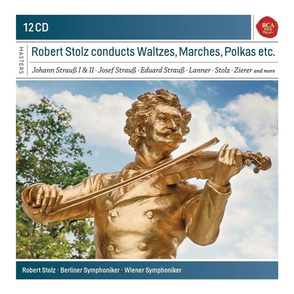 ROBERT STOLZ CONDUCTS WALTZES, MARCHES & POLKAS