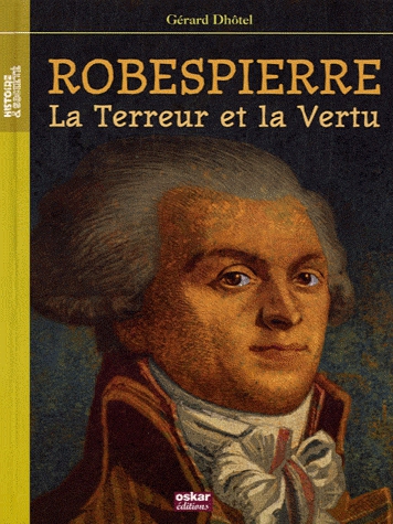 Robespierre, la Terreur et la Vertu