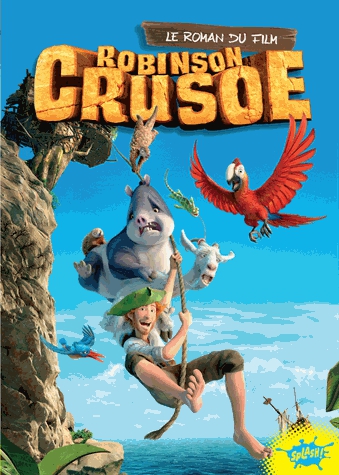 Robinson Crusoé - Le roman du film