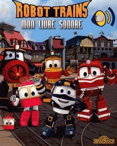 Mon livre sonore Robot Trains