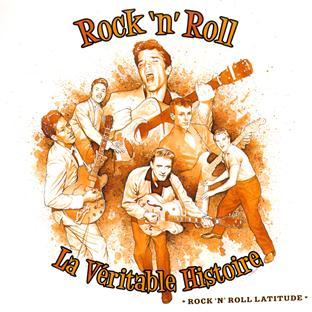 ROCK'N'ROLL : LA VERITABLE HISTOIRE