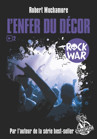 Rock War Tome 2 - L'enfer du décor