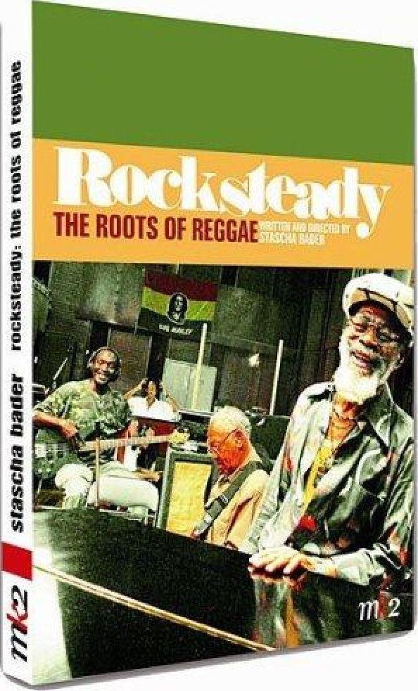 ROCKSTEADY THE ROOTS OF REGGAE