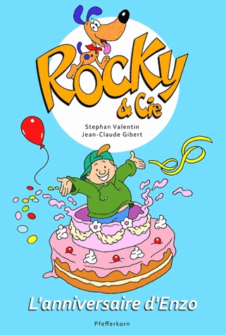 Rocky & Cie Tome 3 - L'anniversaire d'Enzo