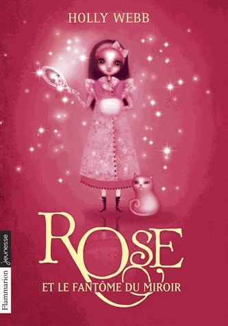 Rose Tome 4 - Rose et le fantôme du miroir