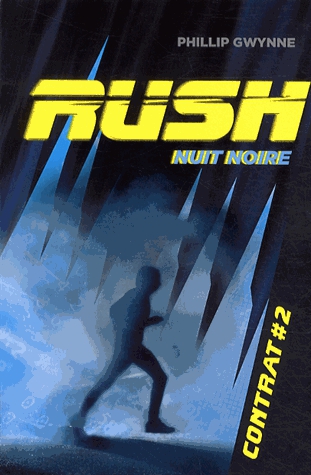 Rush Tome 2 - Nuit noire
