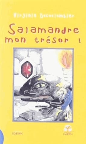 Salamandre, mon trésor !