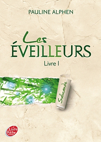 Les éveilleurs Tome 1 - Salicande
