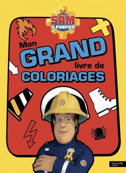 Mon grand livre de coloriages Sam le pompier
