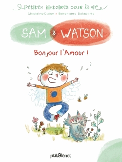 Sam & Watson - Bonjour l'Amour !