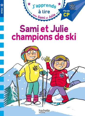J'apprends à lire avec Sami et Julie - Sami et Julie champions de ski