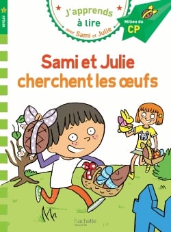 J'apprends à lire avec Sami et Julie - Sami et Julie cherchent les oeufs