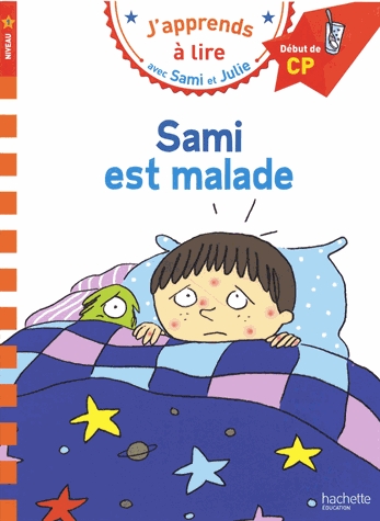 J'apprends à lire avec Sami et Julie - Sami est malade