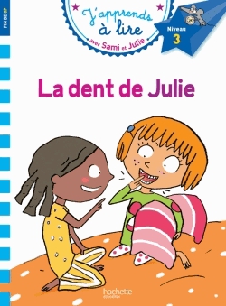 J'apprends à lire avec Sami et Julie - La dent de Julie