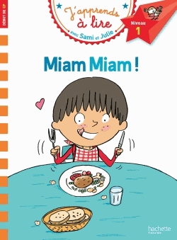 J'apprends à lire avec Sami et Julie - Miam miam !