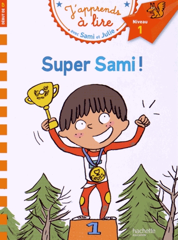 J'apprends à lire avec Sami et Julie - Super Sami !