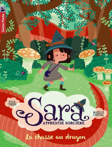 Sara apprentie sorcière Tome 3 - La chasse au dragon