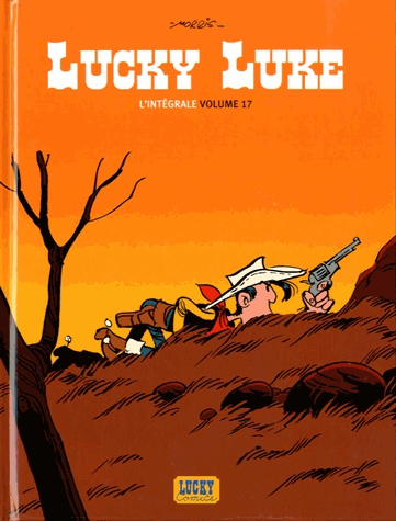 Lucky Luke L'intégrale Tome 17 - Sarah Berhardt ; La corde du pendu ; Dasy town