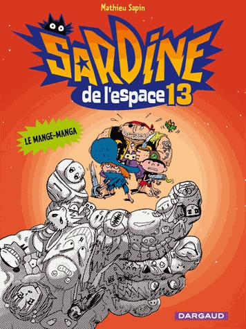 Sardine de l'Espace Tome 13 - Le mange-manga