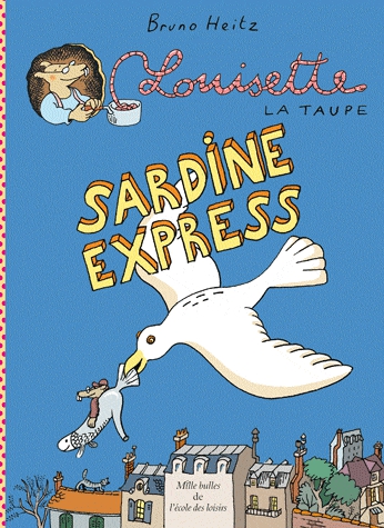 Louisette la taupe - Sardine express