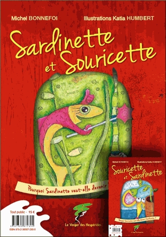 Sardinette et Souricette ; Souricette et Sardinette