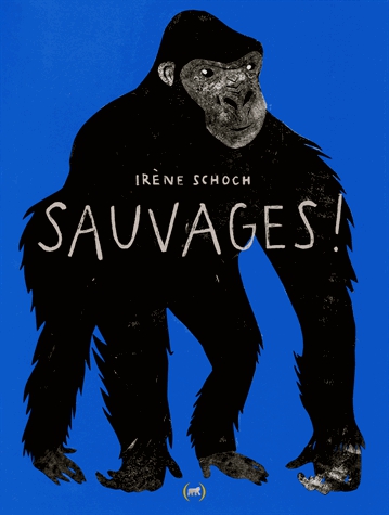 Sauvages !
