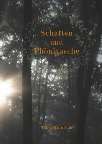 Schatten und Phönixasche