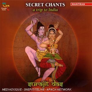 SECRET CHANTS : A TRIP TO INDIA