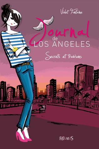 Journal de Los Angeles Tome 3 - Secrets et trahisons