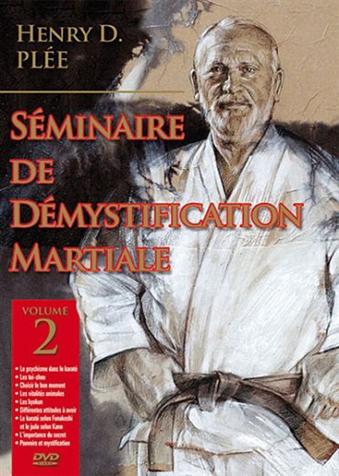 SEMINAIRE DE DEMYSTIFICATION MARTIALE - VOLUME 2