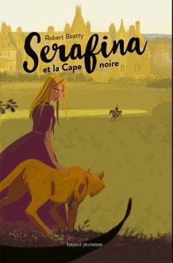Serafina Tome 1 - Serafina et la cape noire