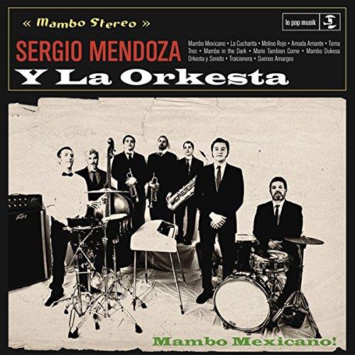SERGIO MENDOZA Y LA ORKESTA