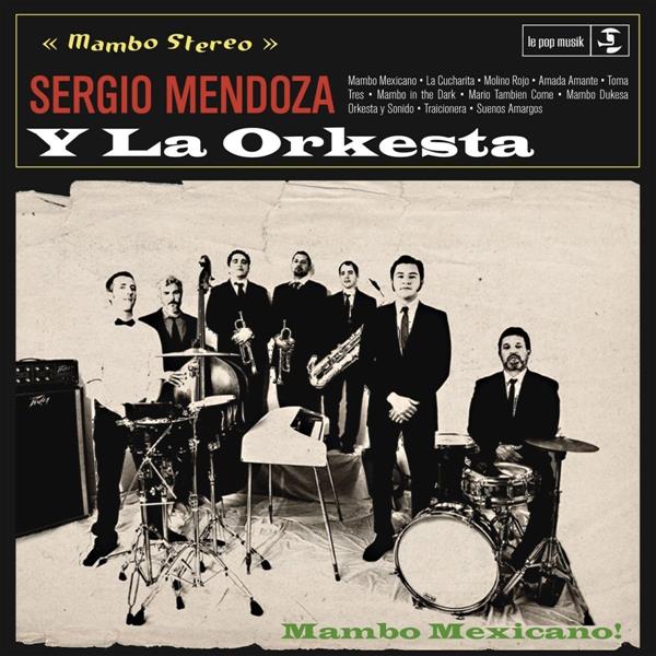 SERGIO MENDOZA Y LA ORKESTA