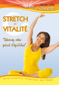 SERIE EQUILIBRE - STRETCH ET VITALITE