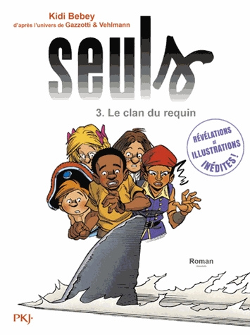 Seuls Tome 3 - Le clan du requin
