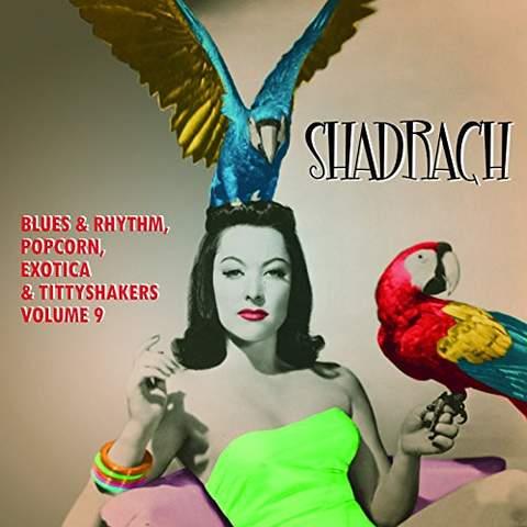 SHADRACH EXOTIC BLUES & RHYTHM VOL 9