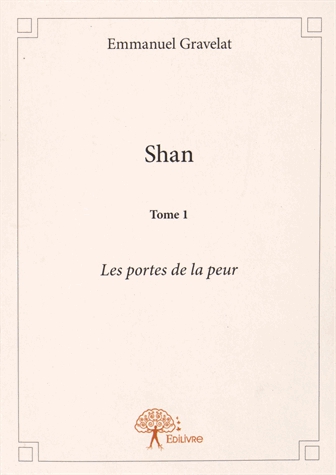 Shan Tome 1 - Les portes de la peur