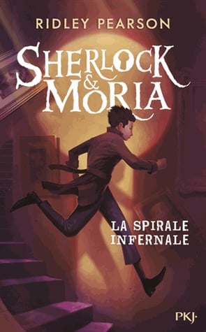 Sherlock & Moria Tome 2 - La spirale infernale