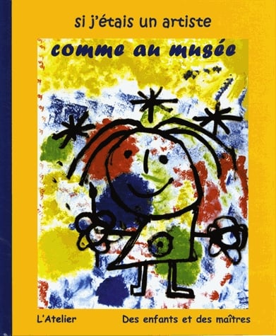 SI J'ÉTAIS UN ARTISTE COMME AU MUSÉE