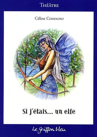 Si j'étais... un elfe