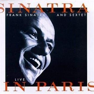 SINATRA & SEXTET - LIVE IN PARIS