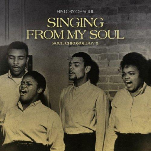 SINGING FROM MY SOUL SOUL CHRONOLOGY 5