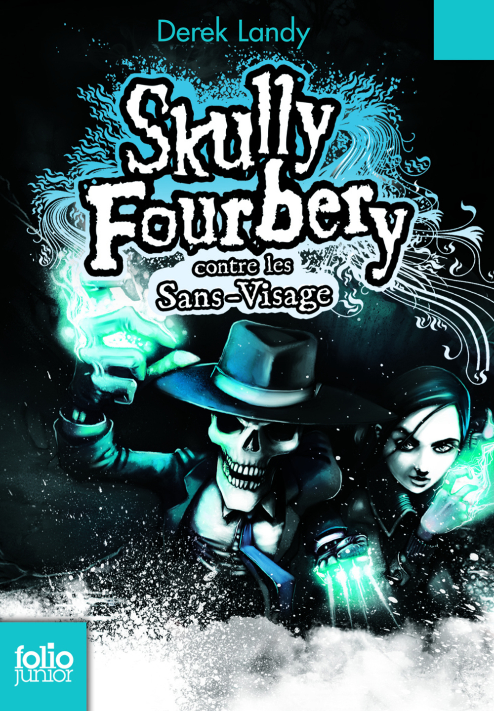 Skully Fourbery (Tome 3) - Skully Fourbery contre les Sans-Visage