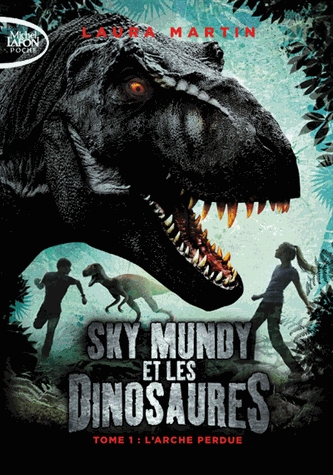 Sky Mundy et les dinosaures Tome 1 - L'Arche perdue