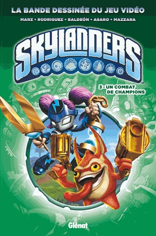 Skylanders Tome 3 - Un combat de champions